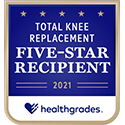 Award logo for Five Star Recipient for Total Knee Replacement 3 Years in a Row, 2019-2021